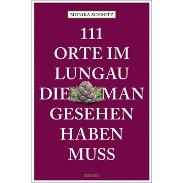 111 Orte Im Lungau Die Man Gesehen Haben Muss Freytag Berndt