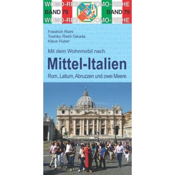 Mit Dem Wohnmobil Nach Mittel Italien Freytag Berndt