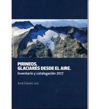 Naturführer Pirineos: Glaciares desde el aire Desnivel