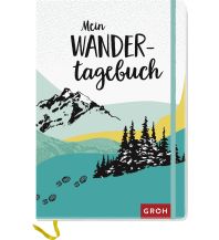 Tourenbücher Mein Wandertagebuch Foto-Kunstverlag Groh