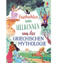 Kinderbücher und Spiele Geschichten von Heldinnen aus der griechischen Mythologie Usborne Verlag