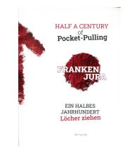 Bergerzählungen Frankenjura - Ein halbes Jahrhundert Löcher ziehen TMMS