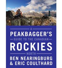 Wanderführer Ben Nearingburg, Eric Coulthard - A Peakbagger's Guide to the Canadian Rockies - North Rocky Mountain Books