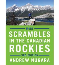 Wanderführer Andrew Nugara - More Scrambles in the Canadian Rockies Rocky Mountain Books