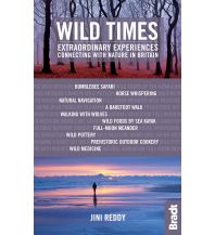 Reiseführer Großbritannien Nature in Britain - Wild Times Bradt Publications UK