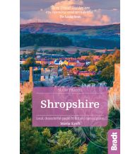 Reiseführer Großbritannien Bradt Slow Guides - Shropshire Bradt Publications UK