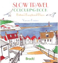 Slow Travel Colouring Book: Britain's Exceptional Places Bradt Publications UK