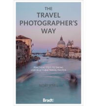 The Travel Photographer's Way Bradt Publications UK
