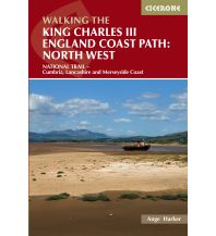 Long Distance Hiking Walking the King Charles III England Coast Path: North West Cicerone