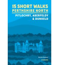 Hiking Guides 15 Short Walks in Perthshire North - Pitlochry, Aberfeldy and Dunkeld Cicerone