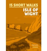 Wanderführer 15 Short Walks on the Isle of Wight Cicerone