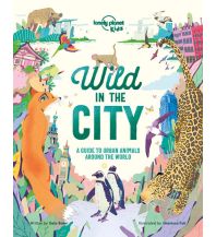 Kinderbücher und Spiele Lonely Planet Kids - Wild in the City Lonely Planet Publications