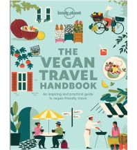 Travel Guides Lonely Planet - The Vegan Travel Handbook Lonely Planet Publications