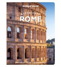 Reiseführer Italien Rome Experience Lonely Planet Publications