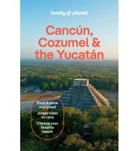Reiseführer USA Cancun, Cozumel & the Yucatan Lonely Planet Publications