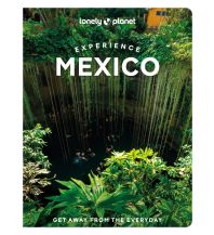 Reiseführer Nord- und Mittelamerika Experience Mexico Lonely Planet Publications