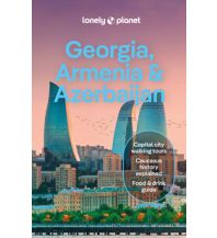 Reiseführer Asien Georgia, Armenia & Azerbaijan Lonely Planet Publications
