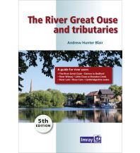 Inland Navigation The River Great Ouse and Tributaries Imray, Laurie, Norie & Wilson Ltd.
