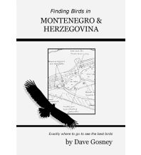 Naturführer Finding Birds in Montenegro and Herzegovina Easybirder