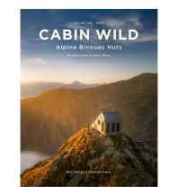 Bergerzählungen Cabin Wild - Alpine Bivouac Huts tibbetts ltd