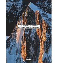 Climbing Stories Chavy Jocelyn - Les plus belles courses des grands Alpinistes Glénat