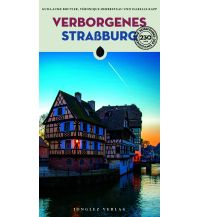 Travel Guides France Verborgenes Straßburg Editions Jonglez