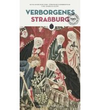 Travel Guides France Verborgenes Straßburg Editions Jonglez