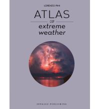 Themenatlanten Atlas of Extreme Weathers Editions Jonglez