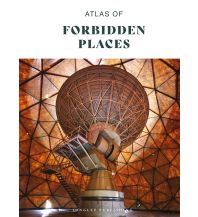 Themenatlanten Atlas of forbidden places Editions Jonglez