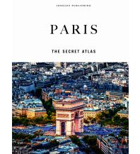 Bildbände Paris - The secret Atlas Editions Jonglez