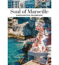 Reiseführer Frankreich Soul of Marseille Editions Jonglez