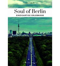 Reiseführer Deutschland Soul of Berlin 30 einzigartige Erlebnisse Editions Jonglez