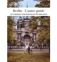 Reiseführer Deutschland Berlin - guide des meilleures expériences Editions Jonglez
