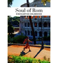 Reiseführer Italien Soul of Rom - einzigartige Erlebnisse Editions Jonglez