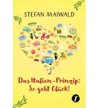 Travel Literature Das Italien-Prinzip: So geht Glück! KNV