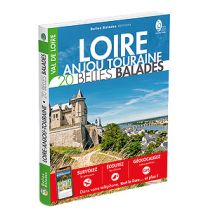 Hiking Guides Belles balades Wanderführer Loire, Anjou, Touraine Dakota 