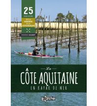 Kanusport Gilbert Frederic - La Cote Aquitaine en kayak de mer Le Canotier Editions