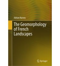 Geologie und Mineralogie The Geomorphology Of French Landscapes Springer