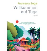 Travel Literature Willkommen auf Tuga Kein & Aber
