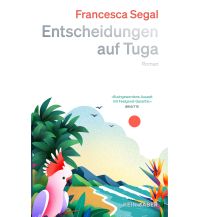 Travel Literature Entscheidungen auf Tuga Kein & Aber