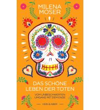 Reiselektüre Das schöne Leben der Toten Kein & Aber