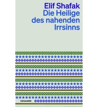Reiselektüre Die Heilige des nahenden Irrsinns Kein & Aber