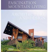 Bergerzählungen Fascination Mountain Living Markus Braun Verlag