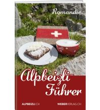 Wanderführer Alpbeizli-Führer Romandie Weber-Verlag