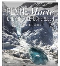 Outdoor Plaine Morte und ihre Gletscherseen Weber-Verlag