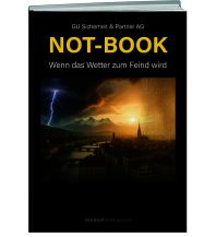 Survival / Bushcraft NOT-BOOK: Wenn das Wetter zum Feind wird Weber-Verlag