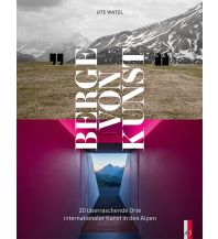 Climbing Stories Berge von Kunst AS Verlag & Buchkonzept AG