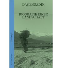 Bergerzählungen Das Engadin hier + jetzt Verlag