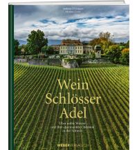 Illustrated Books Wein. Schlösser. Adel. Weber-Verlag