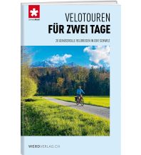 Cycling Guides Velotouren für zwei Tage Weber-Verlag